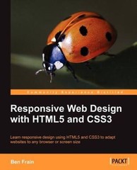 Responsive Web Design with HTML5 and CSS3 – Paperback By Frain, Ben – GOOD
