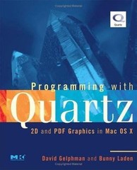 Programming with Quartz: 2D and PDF Graphics in Mac OS X (The Morgan Kaufmann S