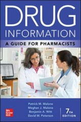 Drug Information: A Guide for Pharmacists, Seventh Edition by Malone, Patrick M