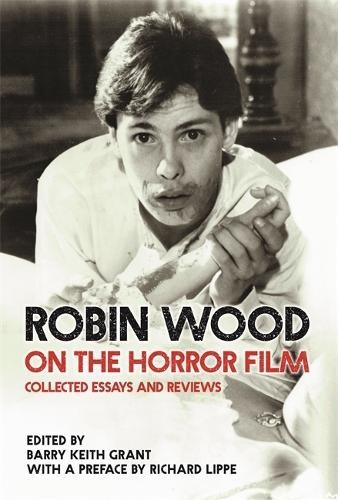 Robin Wood Robin Wood on the Horror Film (Paperback)