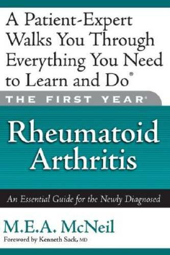 The First Year: Rheumatoid Arthritis: An Essential Guide for the Newly Di – GOOD