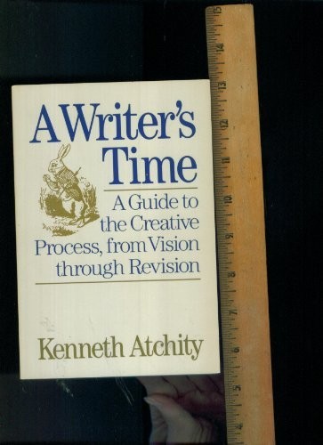Atchity: A writers Time (pa – VERY GOOD