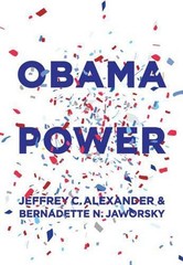 Obama Power by Jeffrey C. Alexander (English) Hardcover Book