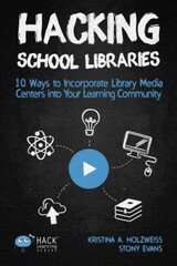 Hacking School Libraries: 10 Ways to Incorporate Library Media Cente – VERY GOOD