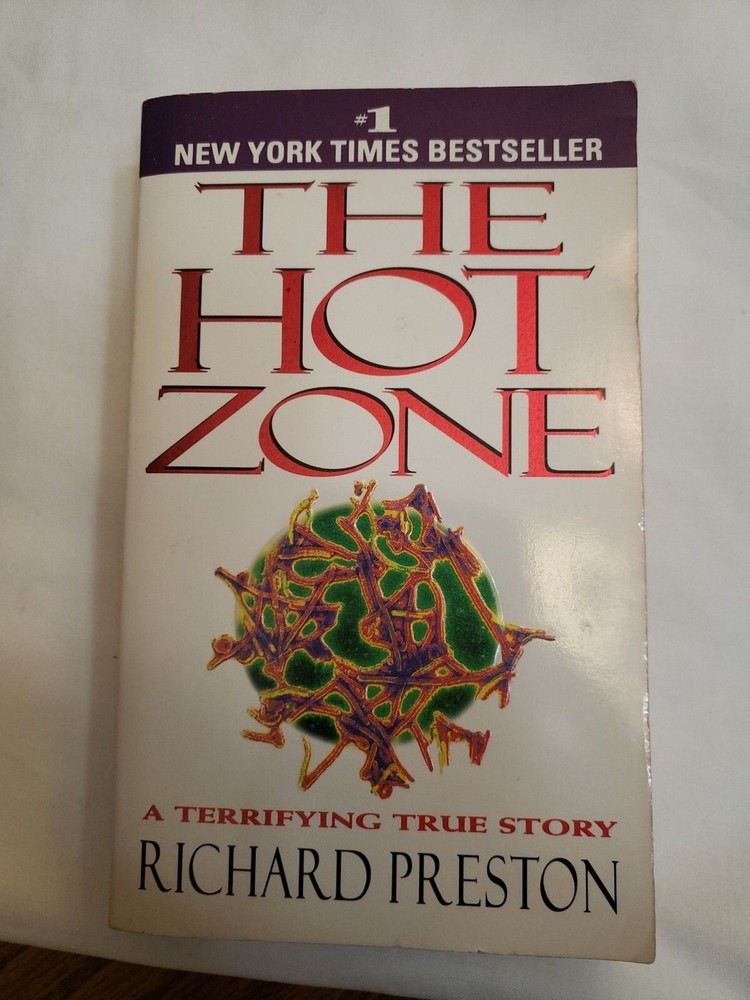 The Hot Zone: Richard Preston. Anchor Books Paperback. 1995