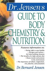 Dr. Jensen’s Guide to Body Chemistry & Nutrition PB Jensen PhD, Bernard
