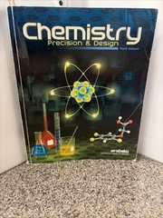 Abeka Chemistry Precision And Design 3rd Edition Student Textbook