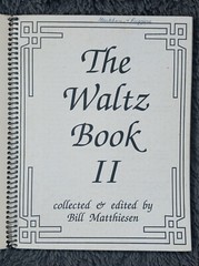 The Waltz Book II by Bill Matthiesen (Spiral-Bound, 1995) – G/VG
