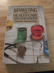 Marketing for Health Care Organizations
