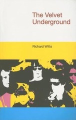 The Velvet Underground (Icons of Pop Music) by Richard Witts (2006, Paperback)