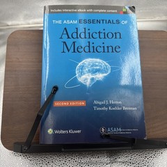 ASAM Essentials of Addiction Medicine by Timothy Koehler Brennan and Abigail J.
