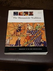 The Humanistic Tradition, Prehistory to the Early Modern World, Gloria K. Fiero