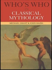 Who’s Who in Classical Mythology – paperback, 0415260418, Michael Grant