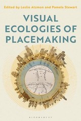 Leslie Atzmon Visual Ecologies of Placemaking (Hardback) (UK IMPORT)