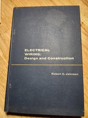 Electrical Wiring Design And Construction Robert C Johnson 1971