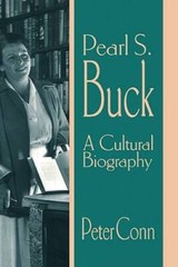 Pearl S. Buck: A Cultural Biography – Hardcover By Conn, Peter – GOOD