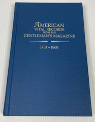 American Vital Records from the Gentleman’s Magazine 1731 – 1868 Hardcover