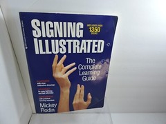 Signing Illustrated includes over 1350 signs by mickey Flodin