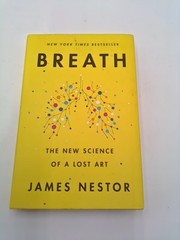 Breath. James Nestor. Riverhead 2020 Hardcover. Very Good +