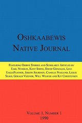 Oshkaabewis Native Journal (Vol. 1, No. 1) by Anton Treuer: New