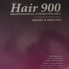 Hair 900 Professional Cosmetology Theory & Practice by Van Lê