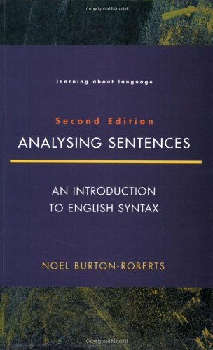 Analysing Sentences: Introduction to Engli… by Burton-Roberts, Prof 0582248760