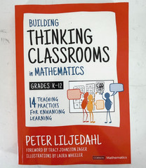 Building Thinking Classrooms in Mathematics, Grades K-12: 14 Teaching Practices