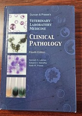 Veterinary Laboratory Medicine Clinical Pathology 4th Ed Duncan Prasse Hardcover