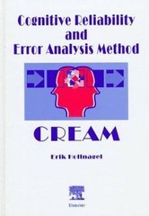 Cognitive Reliability and Error Analysis Method (Cream) by Hollnagel, E.
