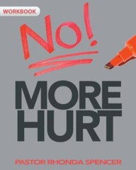 No More Hurt Workbook by Spencer, Pastor Rhonda J., Like New Used, Free shipp…