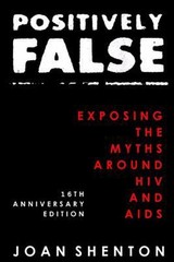 Positively False : Exposing the Myths Around HIV and AIDS – 16th
