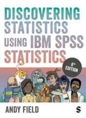 Discovering Statistics Using IBM SPSS Statistics by Andy Field: New