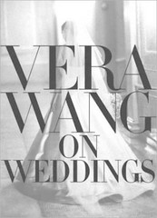 Vera Wang On Weddings by Wang, Vera Hardback Book The Fast Free Shipping