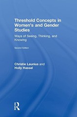 THRESHOLD CONCEPTS IN WOMENS AND GENDER STUDIES: WAYS OF By Christie VG