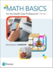 Math Basics for the Health Care Professional by Michele Lesmeister (2017,…