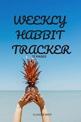 Weekly Habbit Tracker: 72 Pages by Mier New 9781699745625 Fast Free Shipping-,