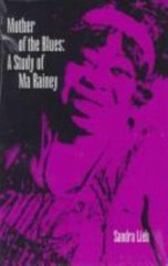 Mother of the Blues: A Study of Ma Rainey by Lieb, Sandra R.