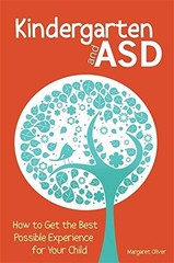 KINDERGARTEN AND ASD By Margaret Oliver *Excellent Condition*