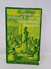Political Power in Pre-Colonial Buganda by Richard Reid Paperback