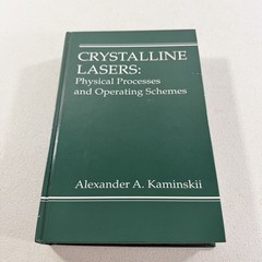Crystalline Lasers: Physical Processes and Operating Schemes, Kaminskii 1996