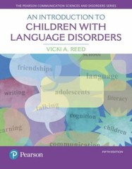 Introduction to Children with Language Disorders, An (The Pearson Communication