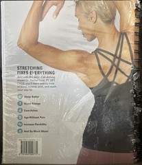 Stretch Yourself Healthy : Easy Routines to Relieve Pain, Boost E