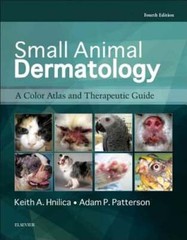 Small Animal Dermatology: A Color Atlas and Therapeutic Guide by Hnilica: Used