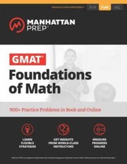 GMAT Foundations of Math: 900+ Practice Problems in Book and Online (Manh – GOOD