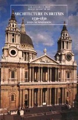 Architecture in Britain 1530 to 1830 by Summerson, John