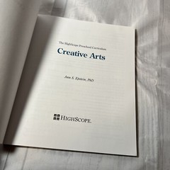 Creative Arts. The High Scope Preschool Curriculum