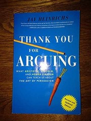 Thank You For Arguing, Revised and – Paperback, by Heinrichs Jay – Very Good j