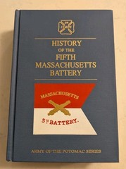 HISTORY OF THE FIFTH MASSACHUSETTS BATTERY (ARMY OF THE POTOMAC)