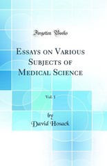 Essays on Various Subjects of Medical Science, Vol. 1 (Classic Reprint)
