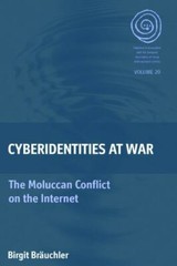 Cyberidentities at War: The Moluccan Conflict on the Internet (Easa) – Brauchler